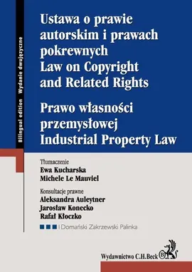 Ustawa o prawie autorskim i prawach pokrewnych Prawo własności przemysłowej