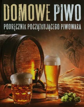 Domowe piwo - Adrian Banachowicz