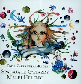 Spadające gwiazdy małej Helenki - Outlet - Zofia Zakrzewska-Klosa
