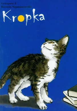Kropka - Korwin-Szymanowski Grzegorz J.