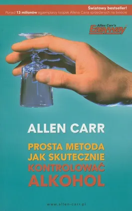 Prosta metoda jak skutecznie kontrolować alkohol - Allen Carr