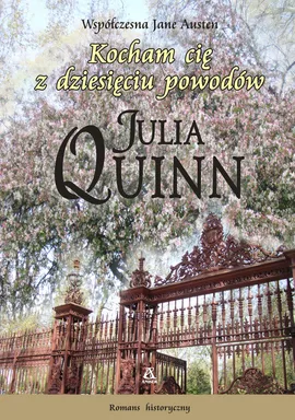 Kocham cię z dziesięciu powodów - Outlet - Julia Quinn