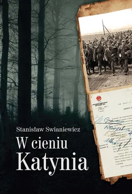 W cieniu Katynia - Stanisław Swianiewicz