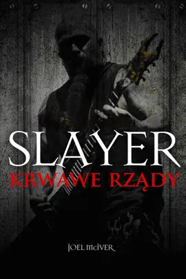 Slayer - Joel McIver