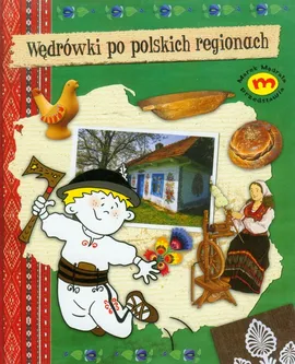 Wędrówki po polskich regionach - Monika Brodowska