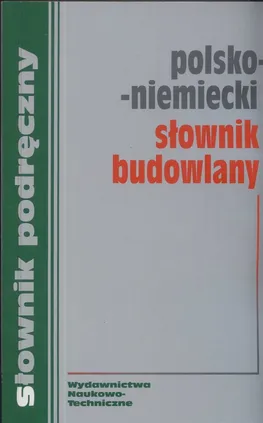 Polsko niemiecki słownik budowlany - Małgorzata Sokołowska, Krzysztof Żak