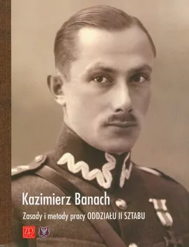 Zasady i metody pracy Oddziału II Sztabu - Kazimierz Banach