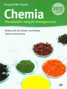 Chemia Pierwiastki i związki nieorganiczne Podręcznik Zakres rozszerzony - Outlet - Pazdro Krzysztof M.