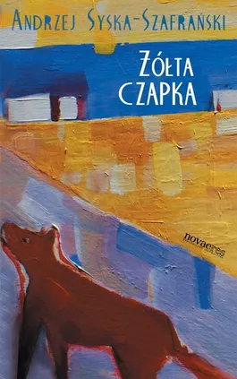 Żółta czapka - Andrzej Syska-Szafrański