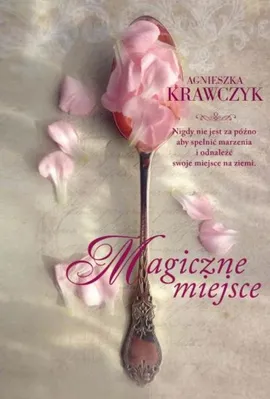 Magiczne miejsce - Agnieszka Krawczyk