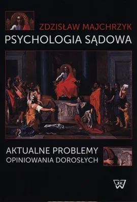 Psychologia sądowa - Outlet - Zdzisław Majchrzyk