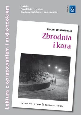 Zbrodnia i kara Lektura z opracowaniem + audiobook - Outlet - Fiodor Dostojewski