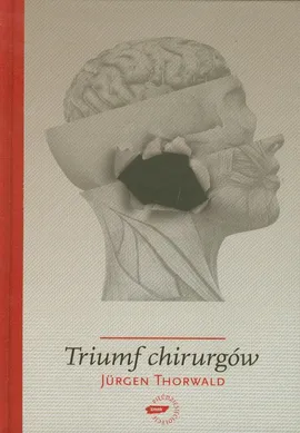 Triumf chirurgów - Jurgen Thorwald