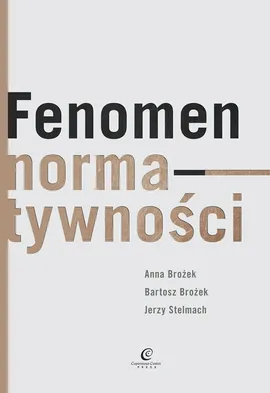 Fenomen normatywności - Outlet - Anna Brożek, Bartosz Brożek, Jerzy Stelmach