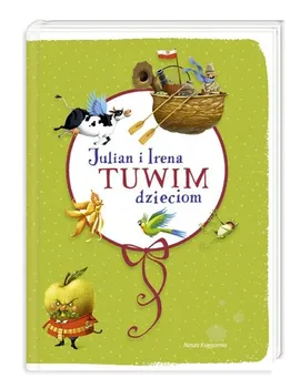 Julian i Irena Tuwim dzieciom - Outlet - Irena Tuwim, Julian Tuwim
