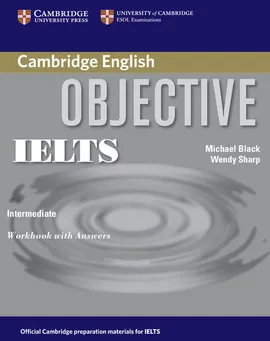 Objective IELTS Intermediate Workbook with Answers - Michael Black, Wendy Sharp