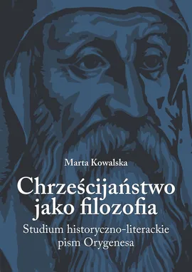 Chrześcijaństwo jako filozofia - Marta Kowalska