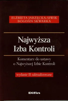 Najwyższa Izba Kontroli - Elżbieta Jarzęcka-Siwik, Bogdan Skwarka