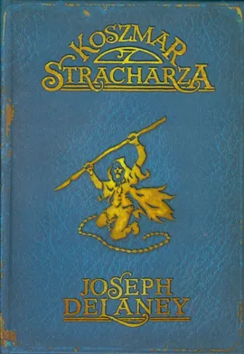 Kroniki Wardstone 7 Koszmar Stracharza - Joseph Delaney