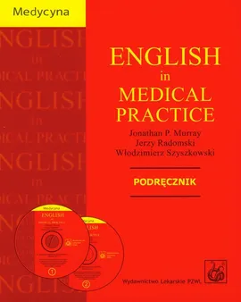 English in medical practice podręcznik z płytą CD - Jonathan P. Murray, Jerzy Radomski, Włodzimierz Szyszkowski