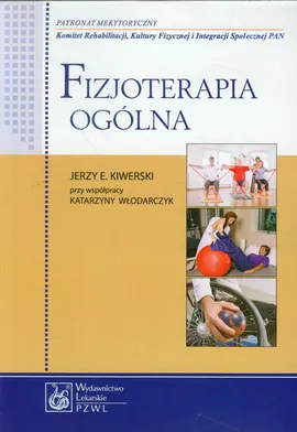 Fizjoterapia ogólna - Kiwerski Jerzy E.