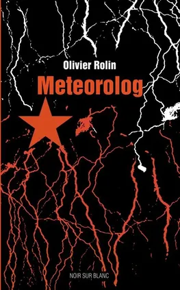 Meteorolog - Olivier Rolin