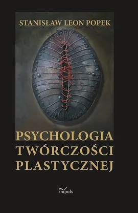 Psychologia twórczości plastycznej - Outlet - Stanisław Popek