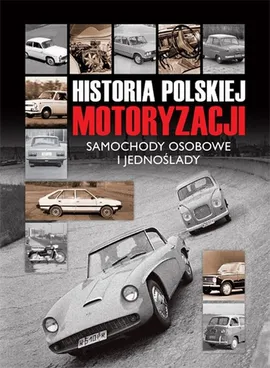 Historia polskiej motoryzacji - Outlet - Praca zbiorowa