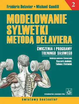 Modelowanie sylwetki metodą Delaviera - Outlet - Frédéric Delavier, Michael Gundill