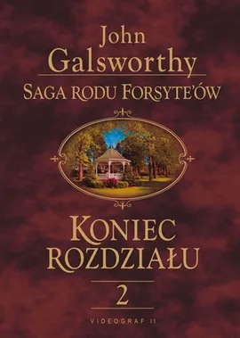 Saga rodu Forsyte'ów Koniec rozdziału t.2 - Outlet - John Galsworthy