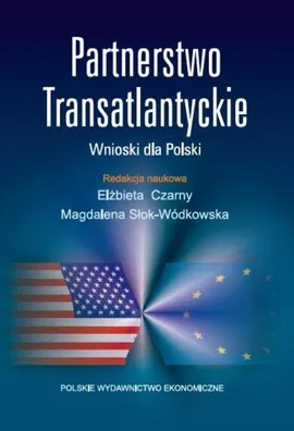 Partnerstwo Transatlantyckie - Elżbieta Czarny, Magdalena Słok-Wódkowska