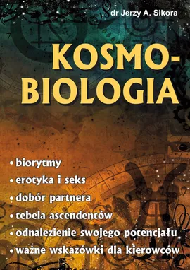 Kosmobiologia - Sikora Jerzy A.