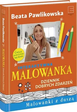 Interaktywna malowanka Dziennik Dobrych Zdarzeń - Beata Pawlikowska