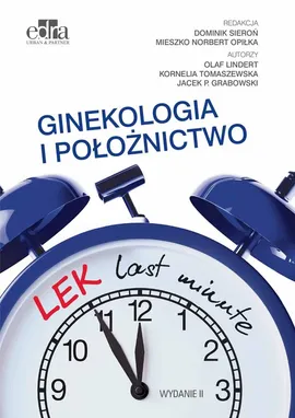 LEK last minute Ginekologia i położnictwo - J.P. Grabowski, O. Lindert, K. Tomaszewska