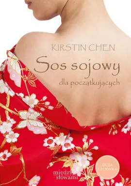 Sos sojowy dla początkujących - Kirstin Chen