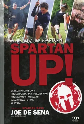Spartan Up! - De Sena Joe, Jeff O’Connell