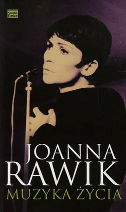 Muzyka życia - Joanna Rawik