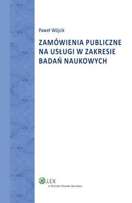 Zamówienia publiczne na usługi w zakresie badań naukowych - Paweł Wójcik