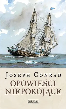 Opowieści niepokojące - Joseph Conrad