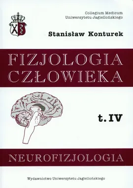 Fizjologia człowieka Tom 4 Neurofizjologia - Outlet - Stanisław Konturek