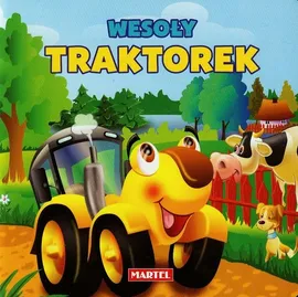 Wesoły traktorek - Agnieszka Nożyńska-Demianiuk, Elżbieta Śnieżkowska-Bielak