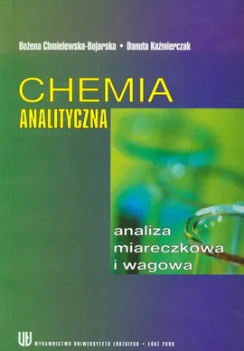 Chemia analityczna - Bożena Chmielewska-Bojarska, Danuta Kaźmierczak