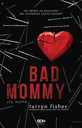 Bad Mommy - Tarryn Fisher