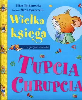 Wielka księga Tupcia Chrupcia - Outlet - Eliza Piotrowska