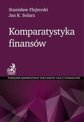 Komparatystyka finansów - Outlet - Stanisław Flejterski, Solarz Jan Krzysztof