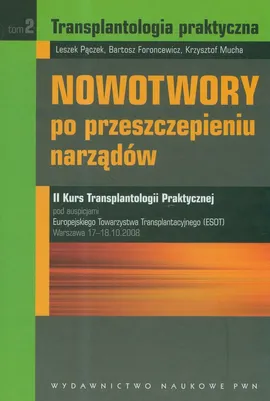 Transplantologia praktyczna Tom 2 - Outlet - Bartosz Foroncewicz, Krzysztof Mucha, Leszek Pączek