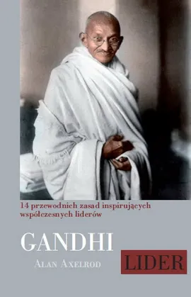 Mahatma Gandhi Lider - Axelrod Alan