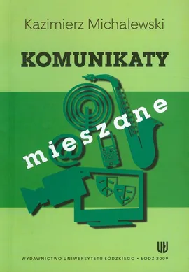Komunikaty mieszane - Kazimierz Michalewski