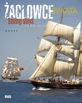 Żaglowce świata Sailing ships of the world - Outlet - Marek Czasnojć
