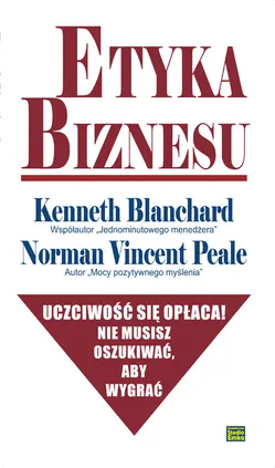 Etyka biznesu - Kenneth Blanchard, Peale Norman Vincent